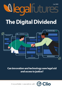 Legal Futures Roundtable Report in association with Clio: The digital dividend - frontpage